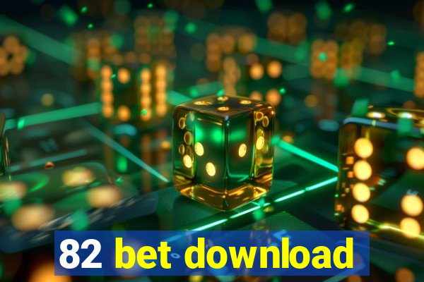 82 bet download